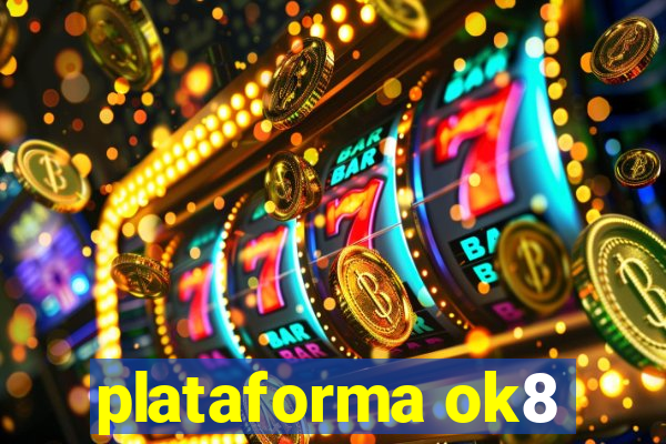 plataforma ok8